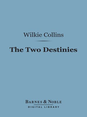 cover image of The Two Destinies (Barnes & Noble Digital Library)